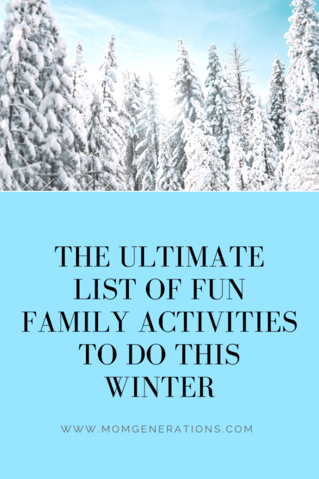99 Family Activities To Do This Winter