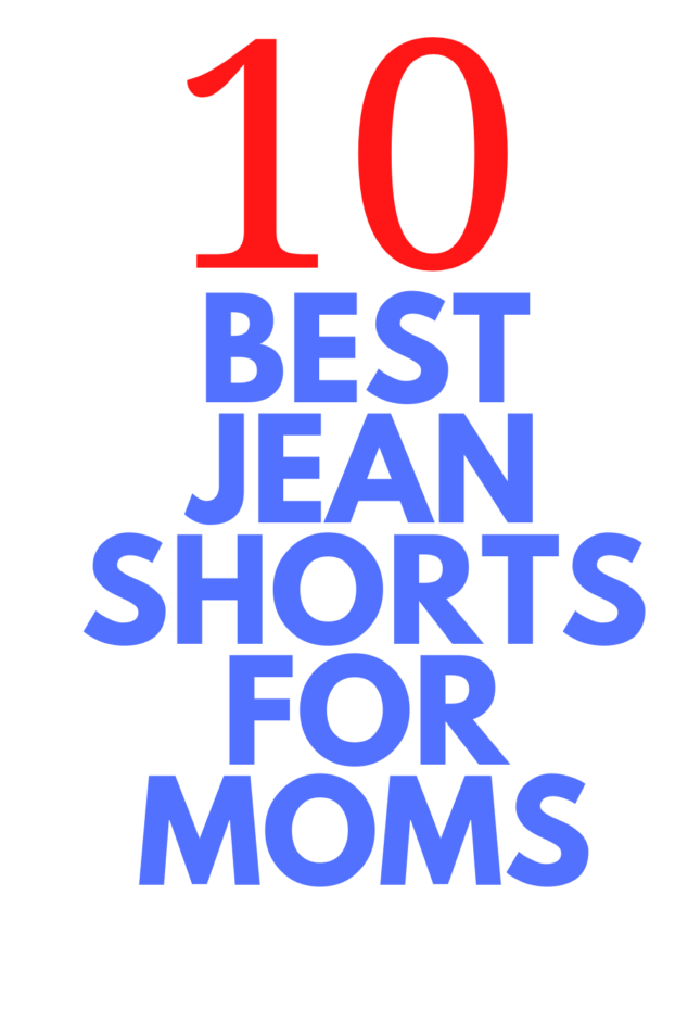 Best Jean Shorts for Moms