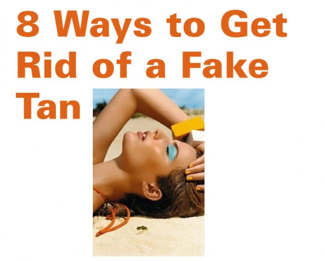 How to Get Rid of a Fake Tan