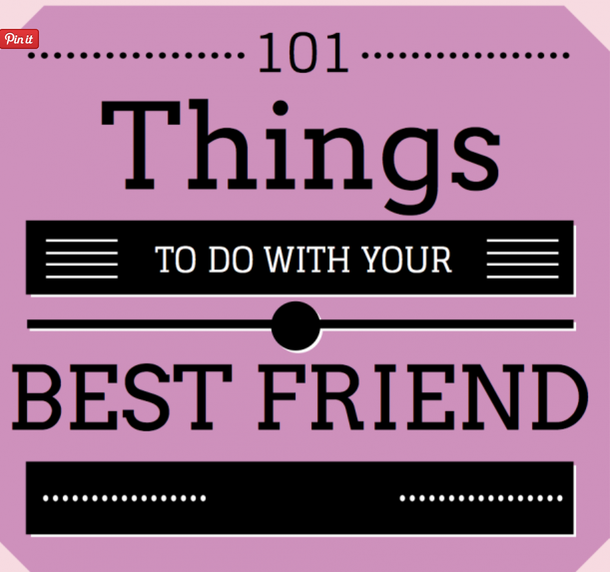 101 Things To Do With Your Best Friend Momgenerations