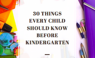 30 Things Every Child Should Know Before Kindergarten - Stylish Life ...